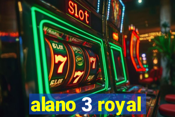 alano 3 royal